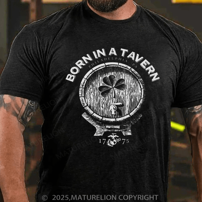 Maturelion St Patrick's T-shirt Born In A Tavern Shamrock T-shirt