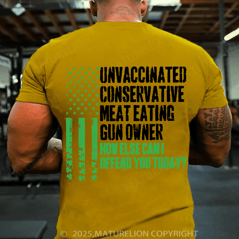 Maturelion St Patrick's T-shirt Unvaccinated Conservative Meat Eating Gun Owner T-shirt