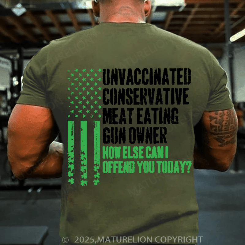 Maturelion St Patrick's T-shirt Unvaccinated Conservative Meat Eating Gun Owner T-shirt