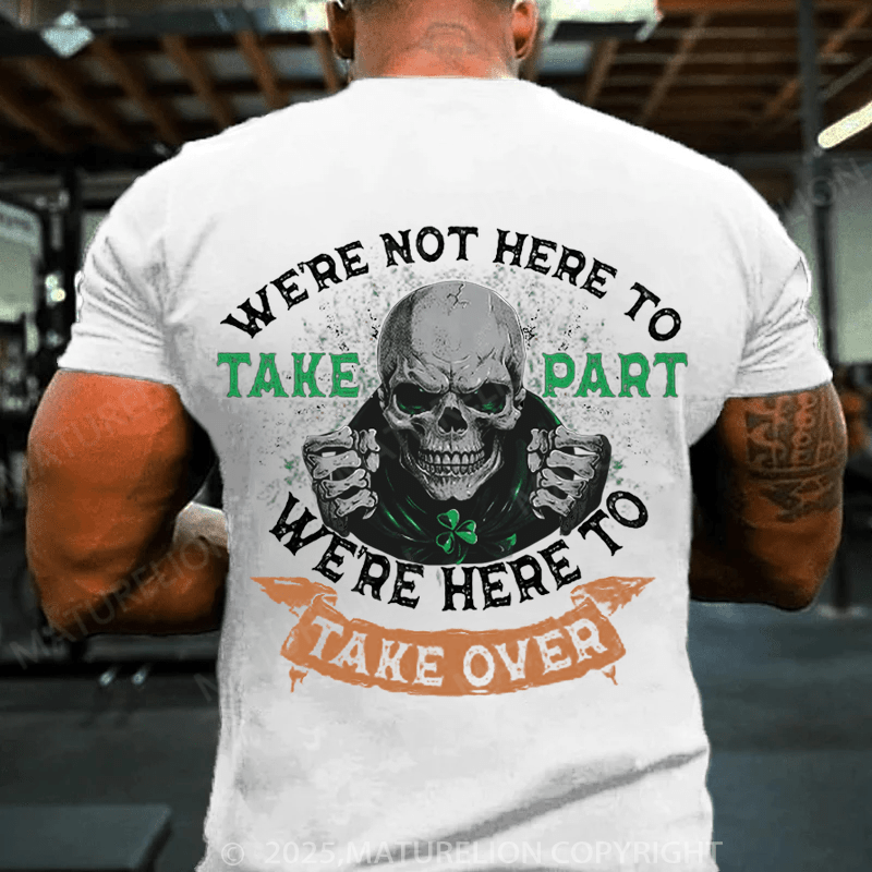 Maturelion St Patrick's T-shirt Take Over T-shirt