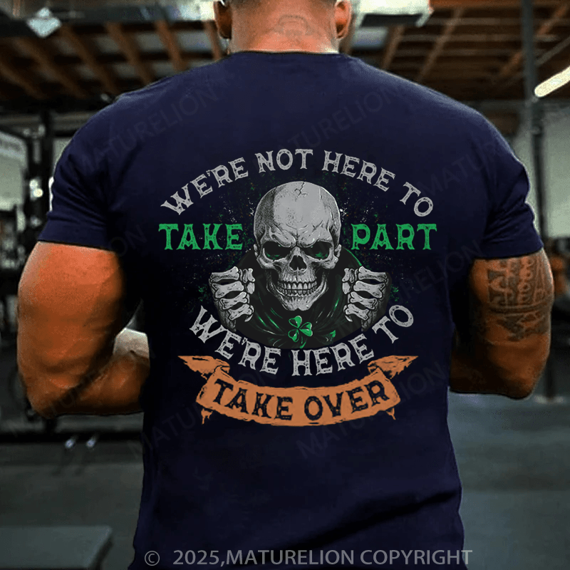 Maturelion St Patrick's T-shirt Take Over T-shirt