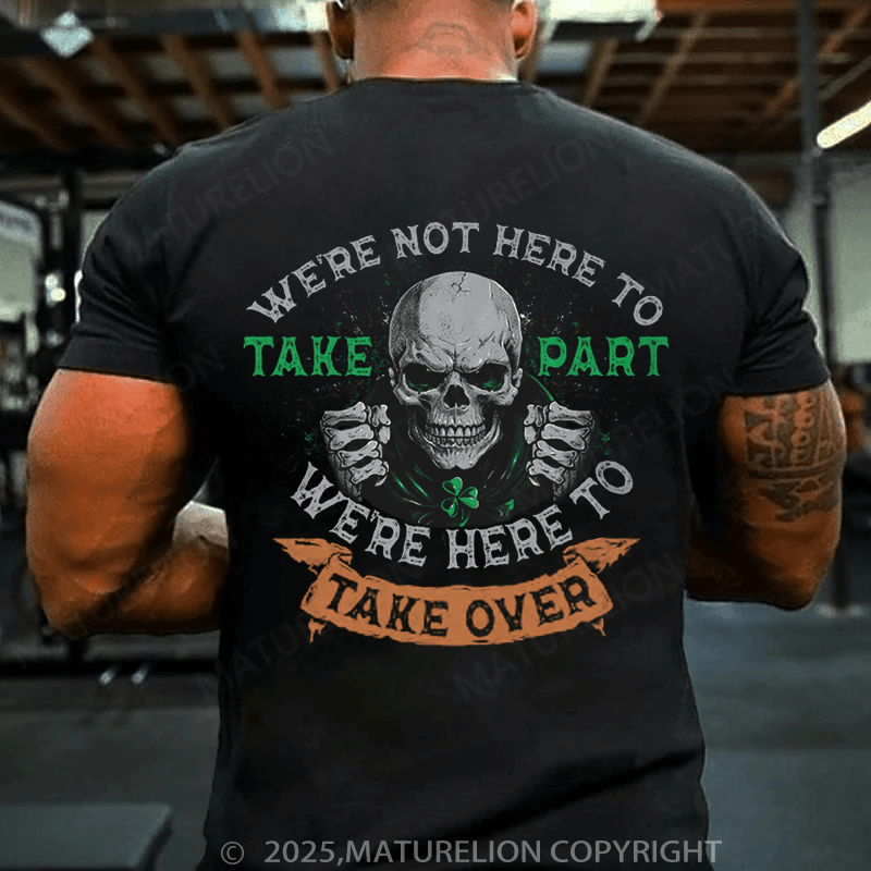 Maturelion St Patrick's T-shirt Take Over T-shirt