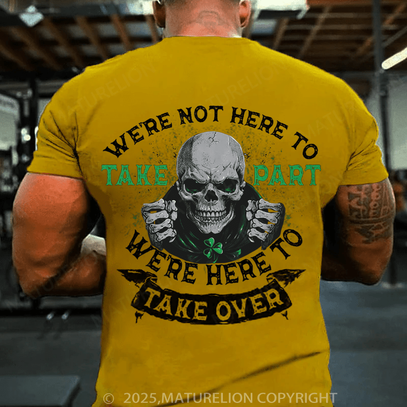 Maturelion St Patrick's T-shirt Take Over T-shirt