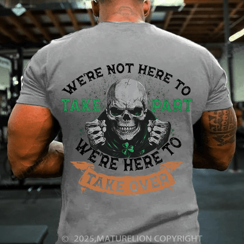 Maturelion St Patrick's T-shirt Take Over T-shirt