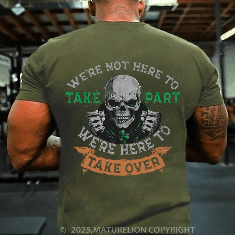 Maturelion St Patrick's T-shirt Take Over T-shirt