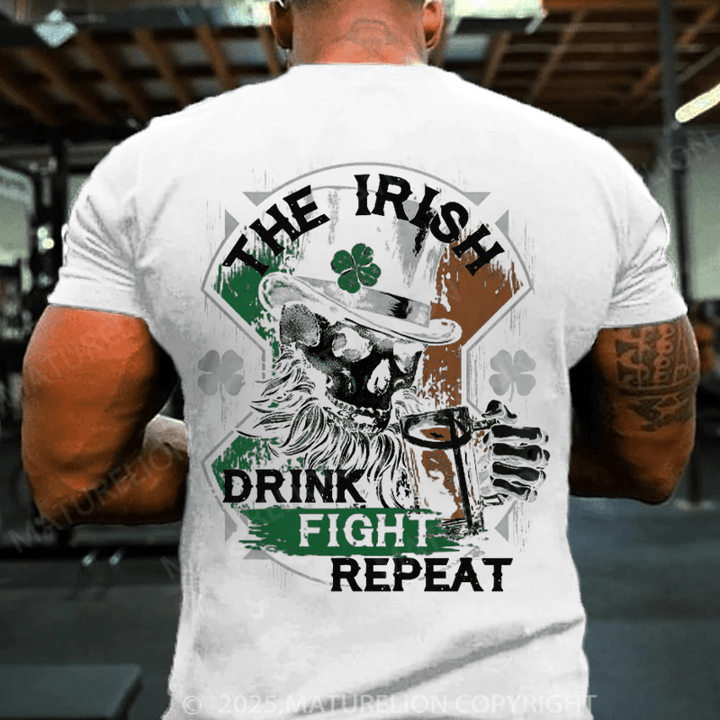 Maturelion St Patrick's T-shirt Drink, Fight, Repeat T-shirt