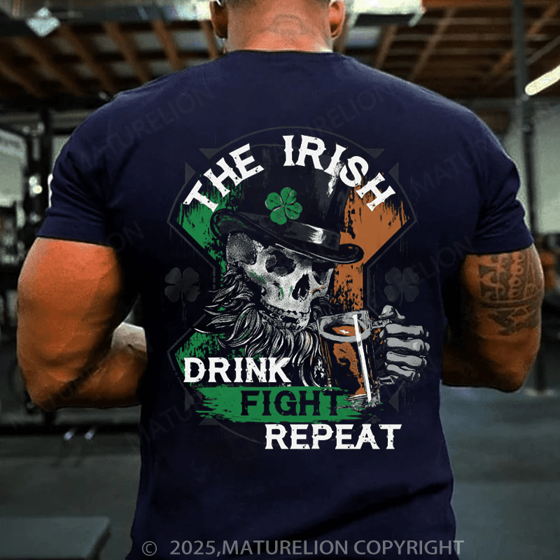 Maturelion St Patrick's T-shirt Drink, Fight, Repeat T-shirt