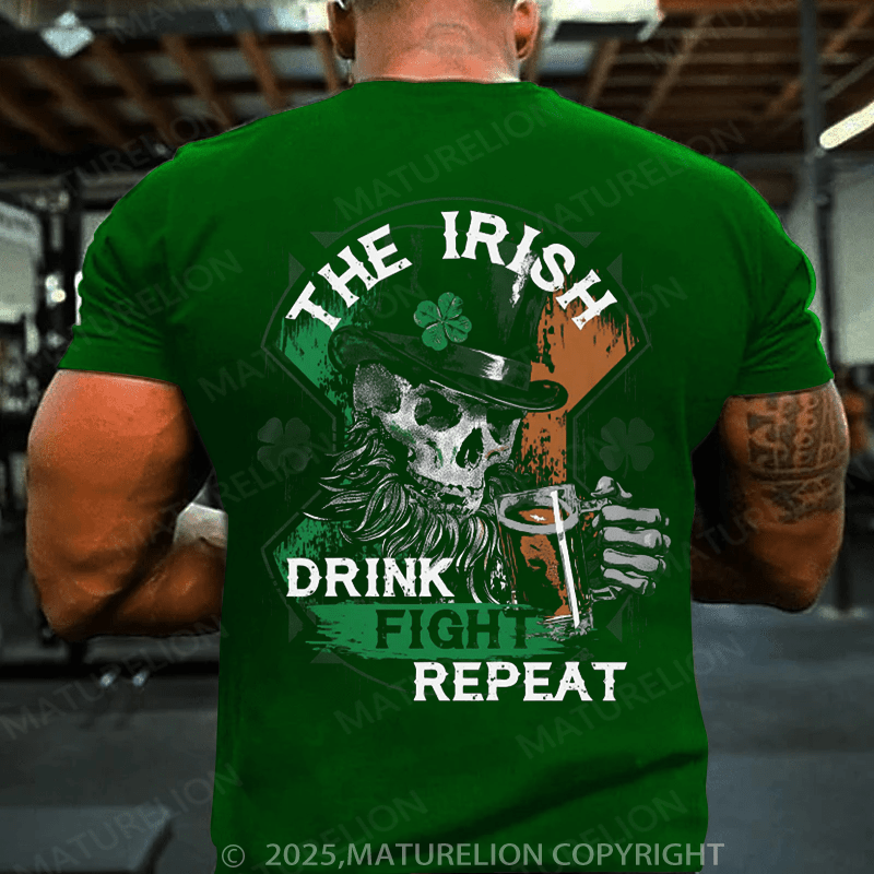 Maturelion St Patrick's T-shirt Drink, Fight, Repeat T-shirt