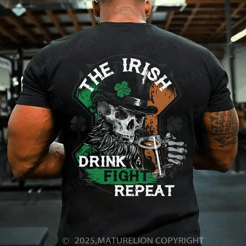 Maturelion St Patrick's T-shirt Drink, Fight, Repeat T-shirt