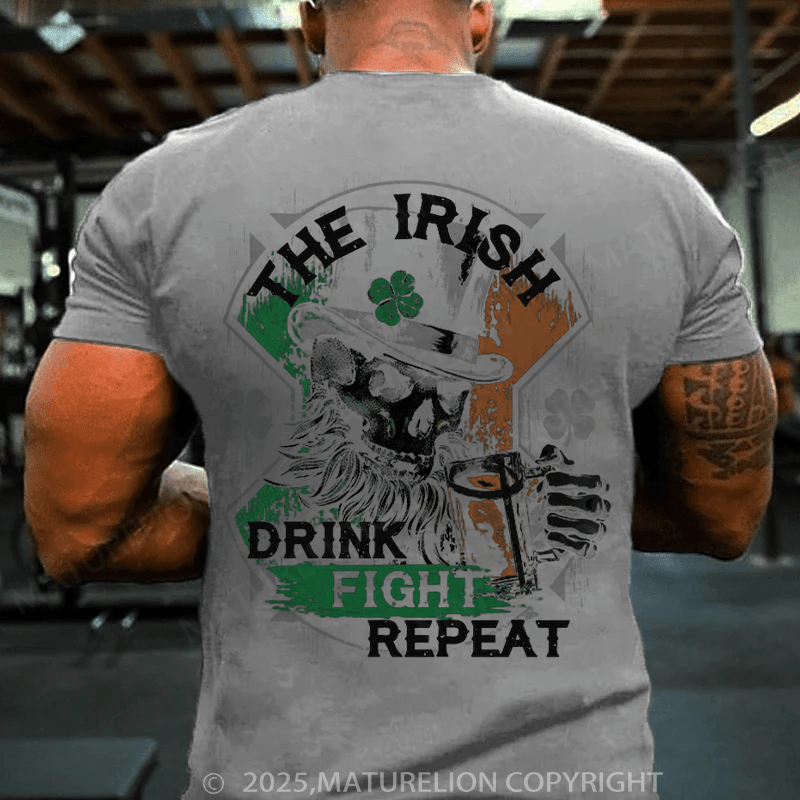 Maturelion St Patrick's T-shirt Drink, Fight, Repeat T-shirt