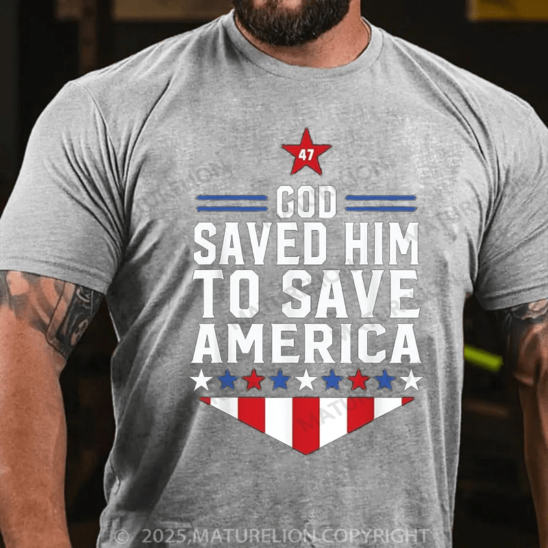 Maturelion Men's T-shirt God Saved Him To Save America 2025 T-Shirt