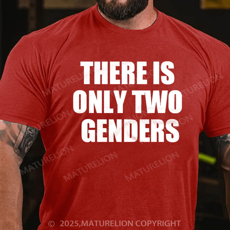 Maturelion Men's T-shirt There Is Only Two Genders T-Shirt