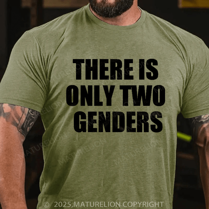 Maturelion Men's T-shirt There Is Only Two Genders T-Shirt