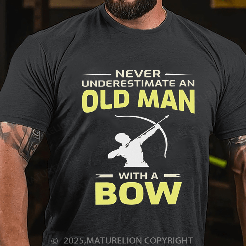 Maturelion Men's T-Shirt Archery Funny Sayings Bow Arrow Archer Old Man Gift Classic T-Shirt