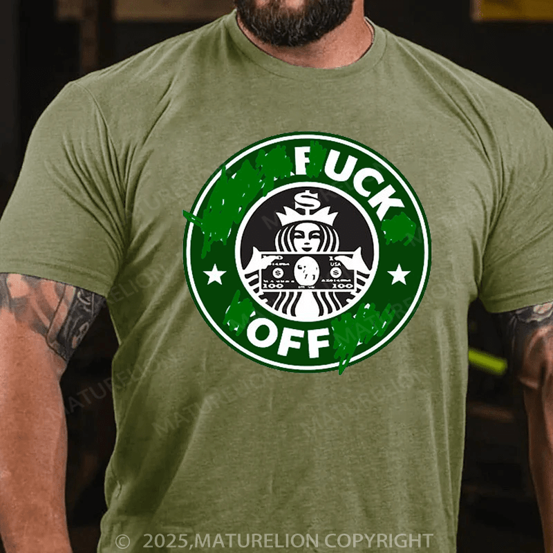 Maturelion Men's T-Shirt Fuck Off Classic Short-tempered T-Shirt(Free Customization)