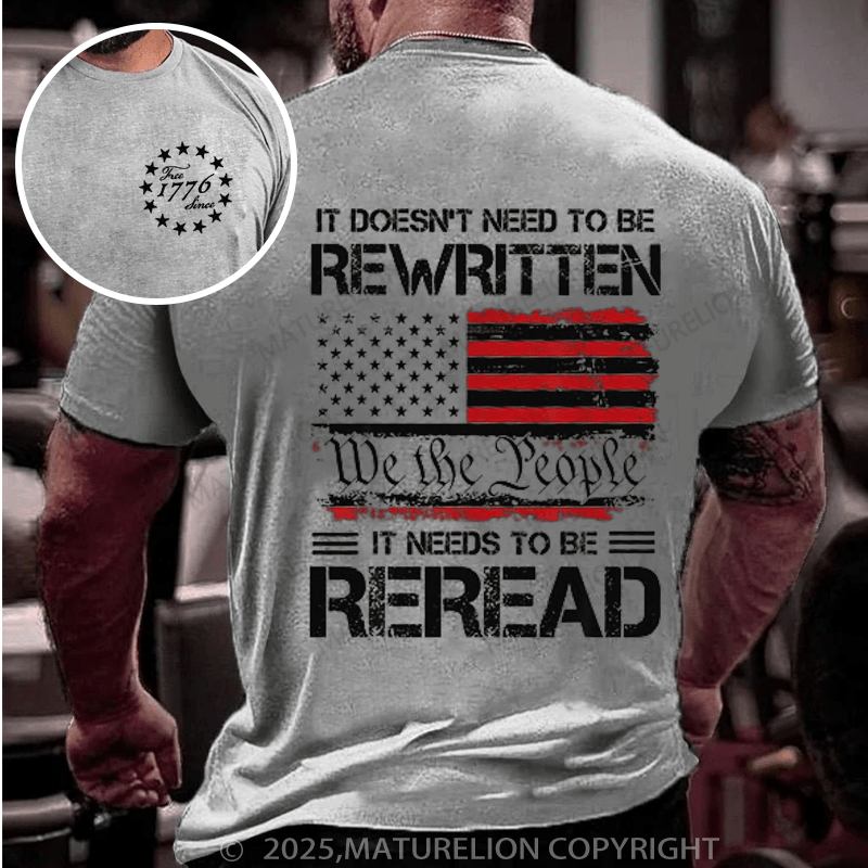 Maturelion Men's T-shirt It Doesn't To Be Rewritten It Needs To Be Reread T-shirt(Free Customization)