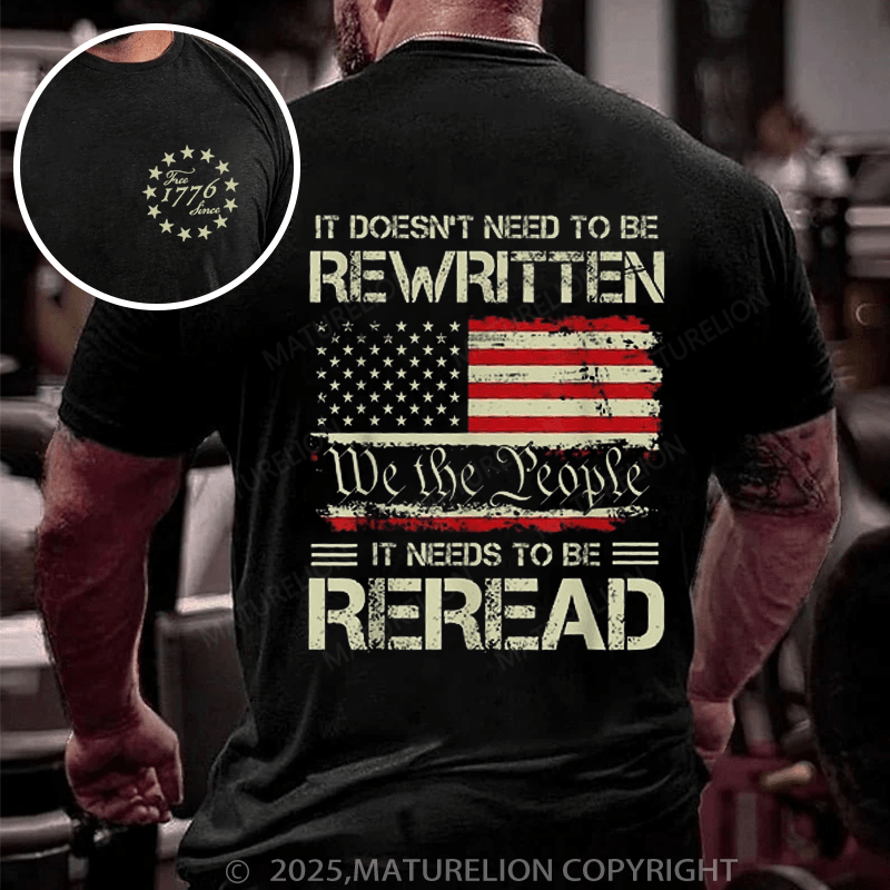 Maturelion Men's T-shirt It Doesn't To Be Rewritten It Needs To Be Reread T-shirt(Free Customization)