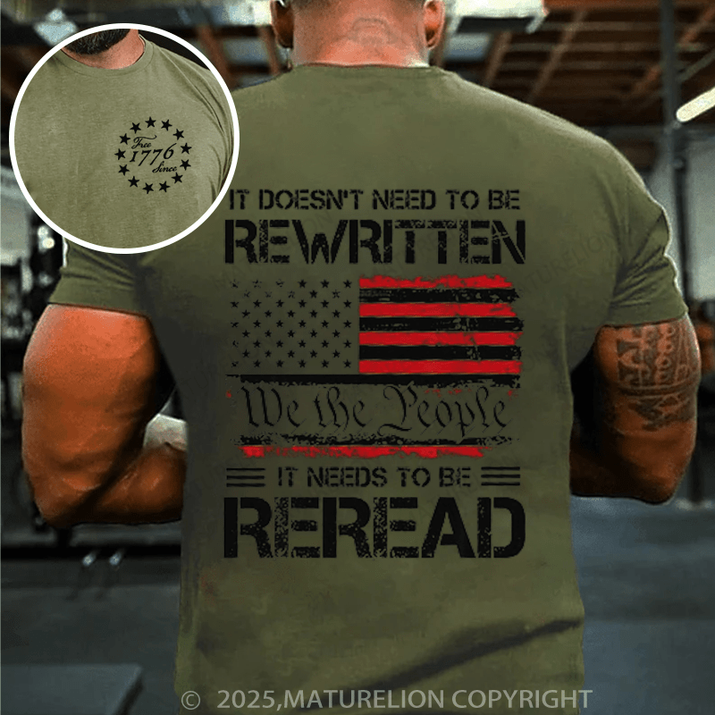 Maturelion Men's T-shirt It Doesn't To Be Rewritten It Needs To Be Reread T-shirt(Free Customization)