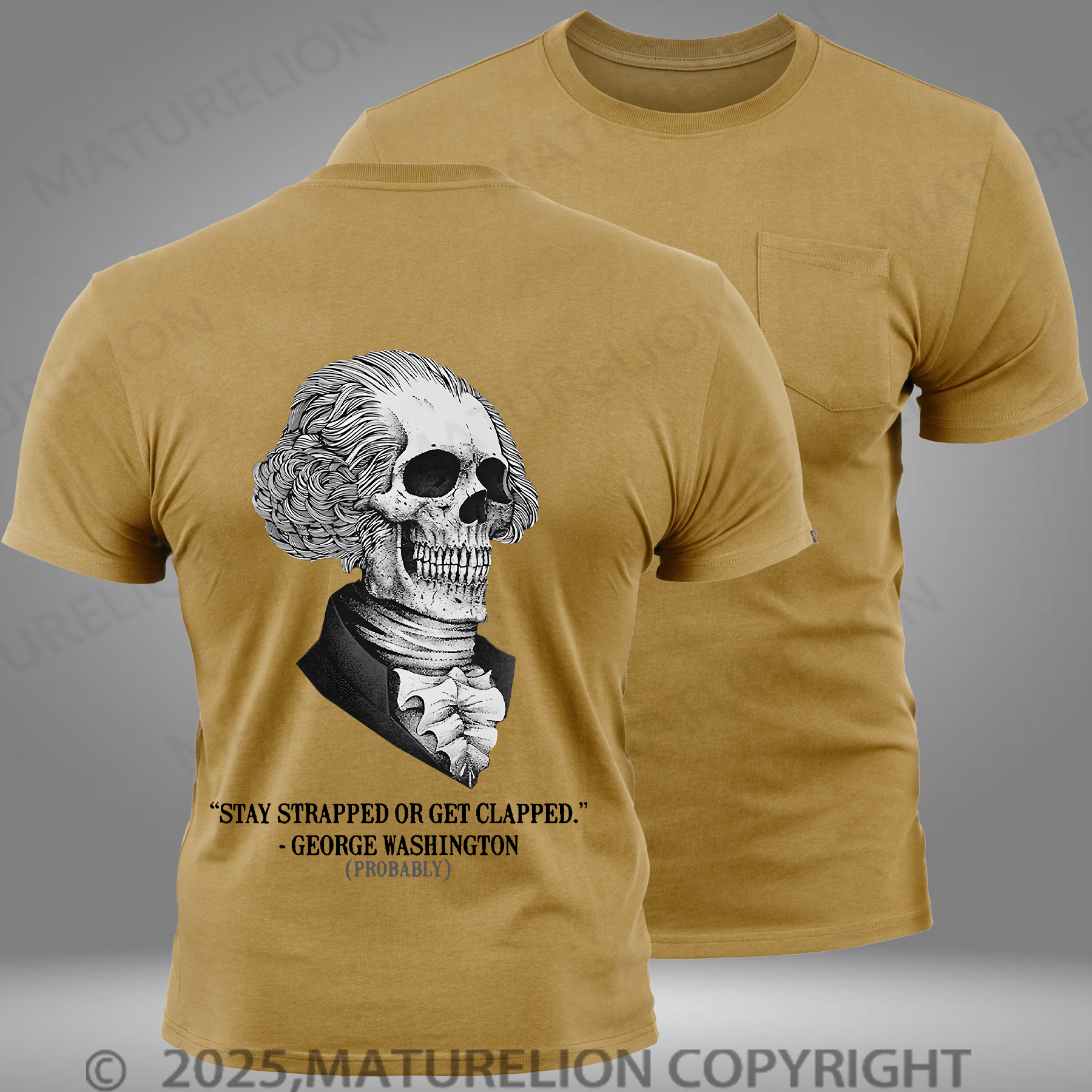 Maturelion Men's T-shirt Stay Strapped Or Get Clapped George Washington Pocket T-Shirt