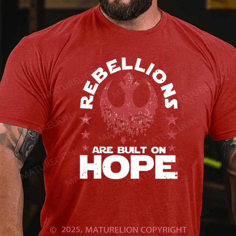 Maturelion Men's T-shirt Rebellions Are Built On Hope Cotton T-Shirt