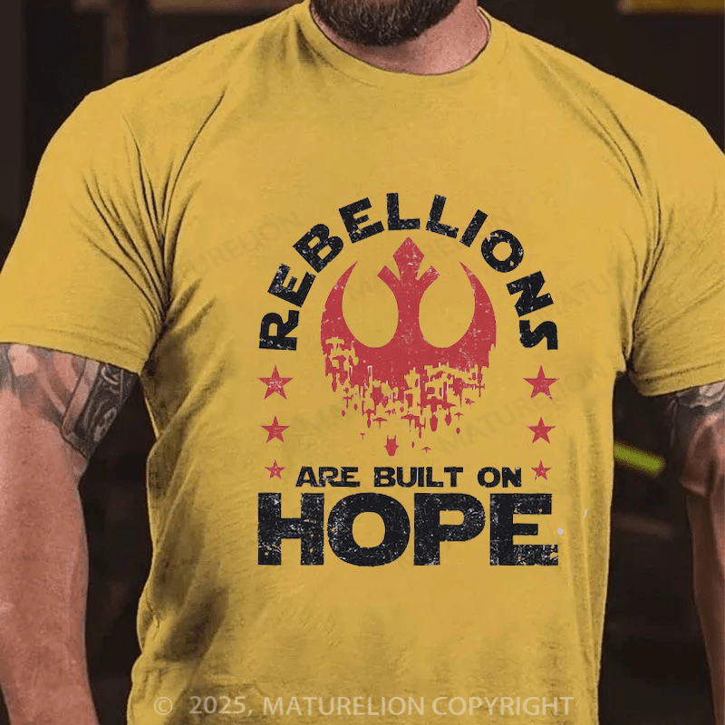 Maturelion Men's T-shirt Rebellions Are Built On Hope Cotton T-Shirt