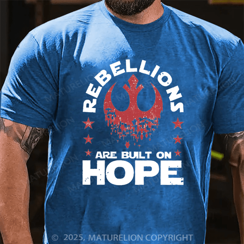 Maturelion Men's T-shirt Rebellions Are Built On Hope Cotton T-Shirt