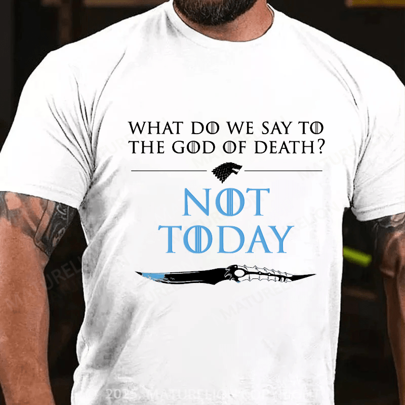 Maturelion Men's T-shirt What Do We Say To Death Cotton T-shirt