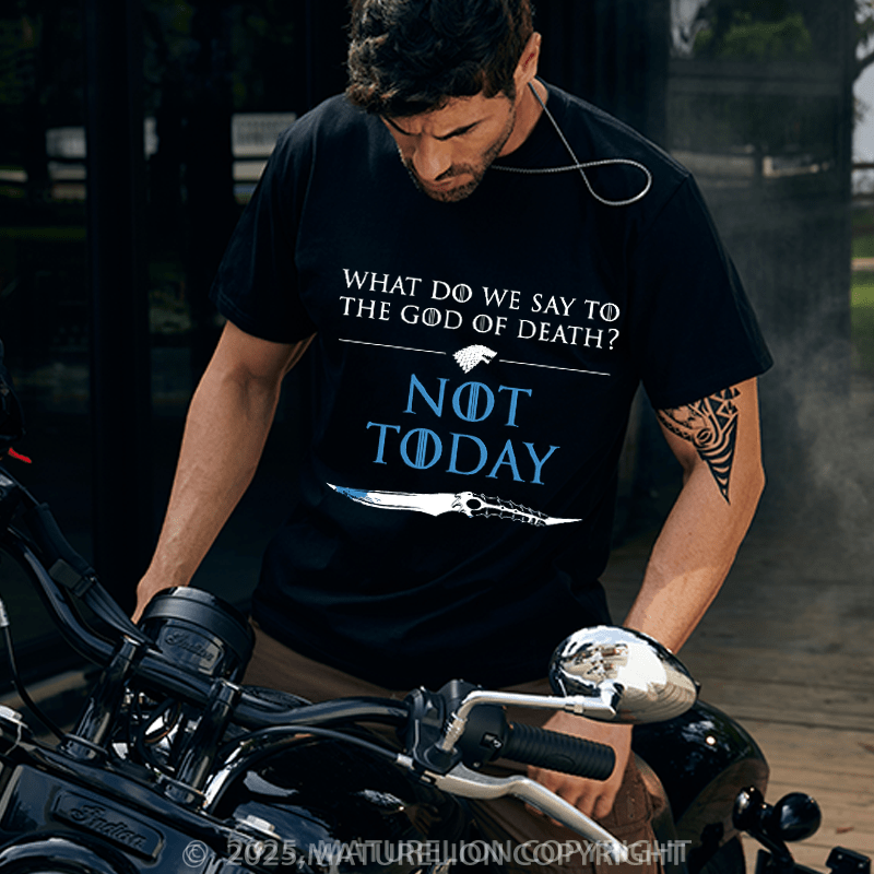 Maturelion Men's T-shirt What Do We Say To Death Cotton T-shirt