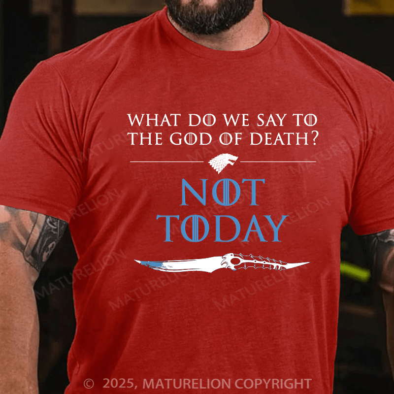 Maturelion Men's T-shirt What Do We Say To Death Cotton T-shirt
