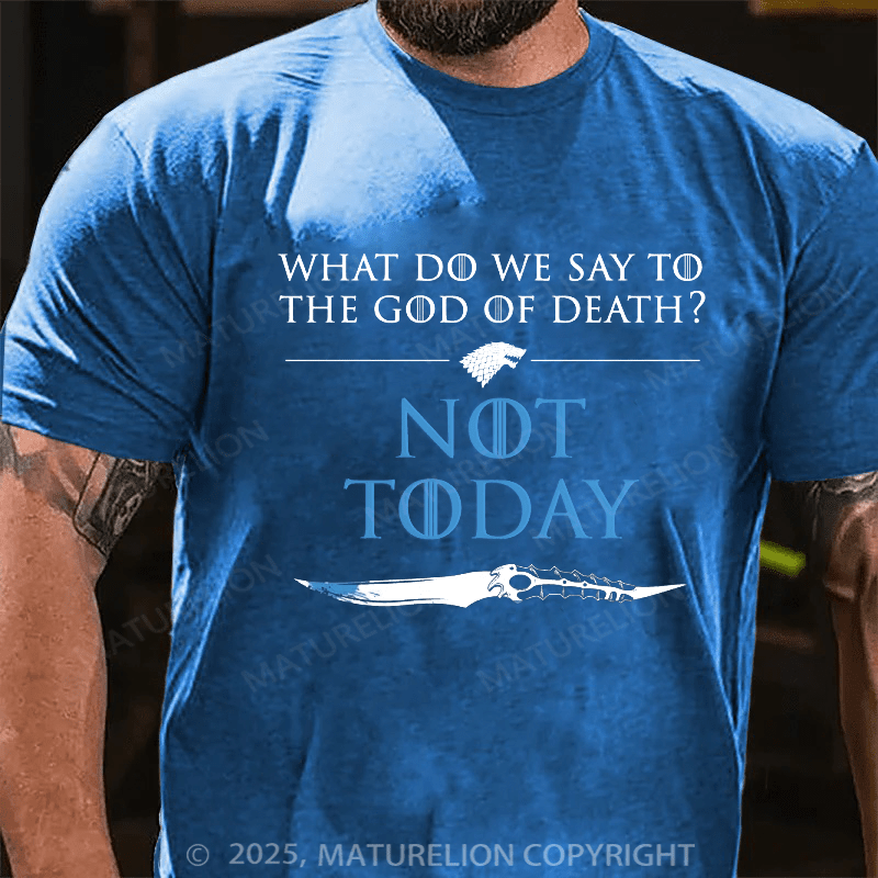 Maturelion Men's T-shirt What Do We Say To Death Cotton T-shirt