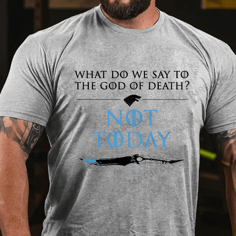 Maturelion Men's T-shirt What Do We Say To Death Cotton T-shirt