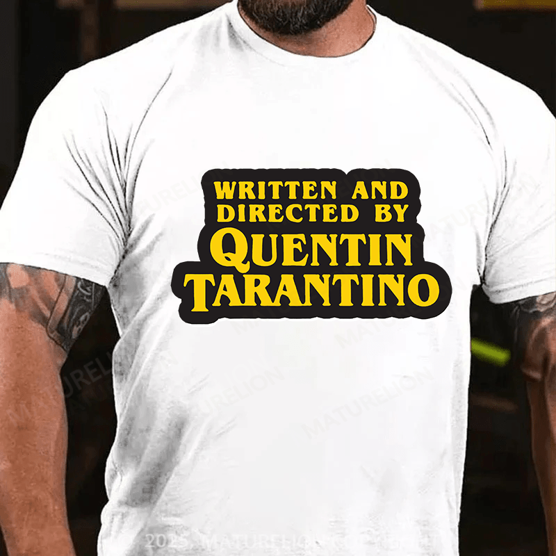 Maturelion Men's T-shirt Written And Directed By Quentin Tarantino Cotton T-shirt