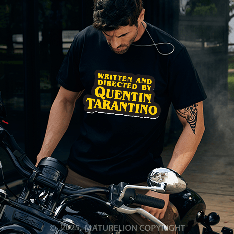 Maturelion Men's T-shirt Written And Directed By Quentin Tarantino Cotton T-shirt