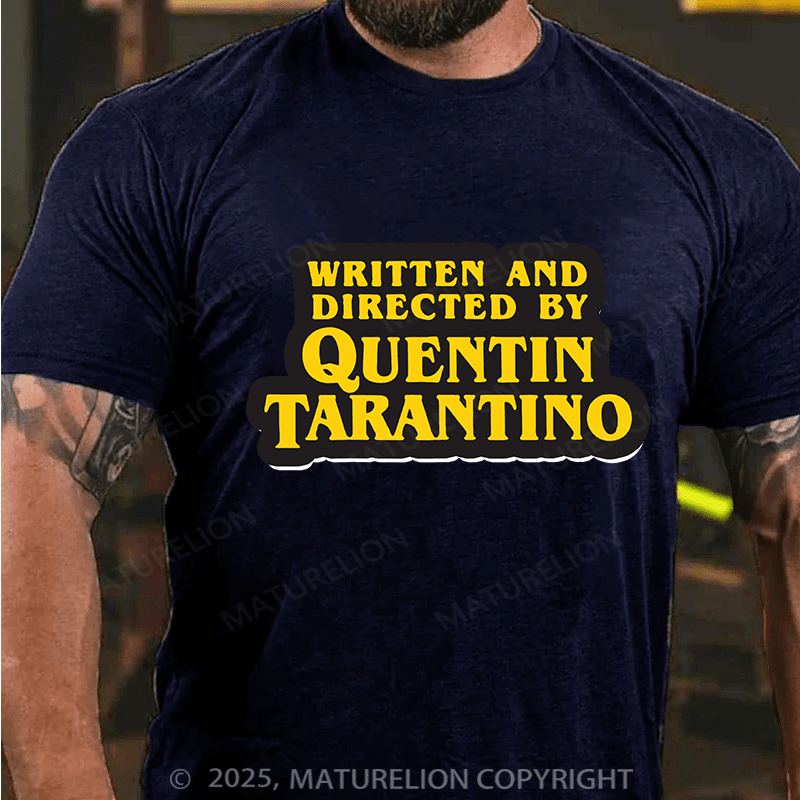 Maturelion Men's T-shirt Written And Directed By Quentin Tarantino Cotton T-shirt