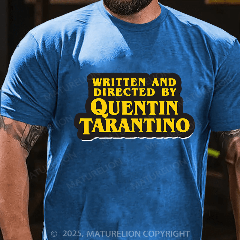 Maturelion Men's T-shirt Written And Directed By Quentin Tarantino Cotton T-shirt