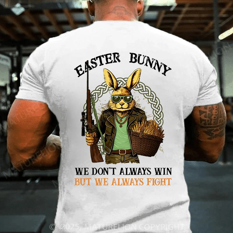 Maturelion Men's Easter T-shirt We Don't Always Win Cotton T-shirt