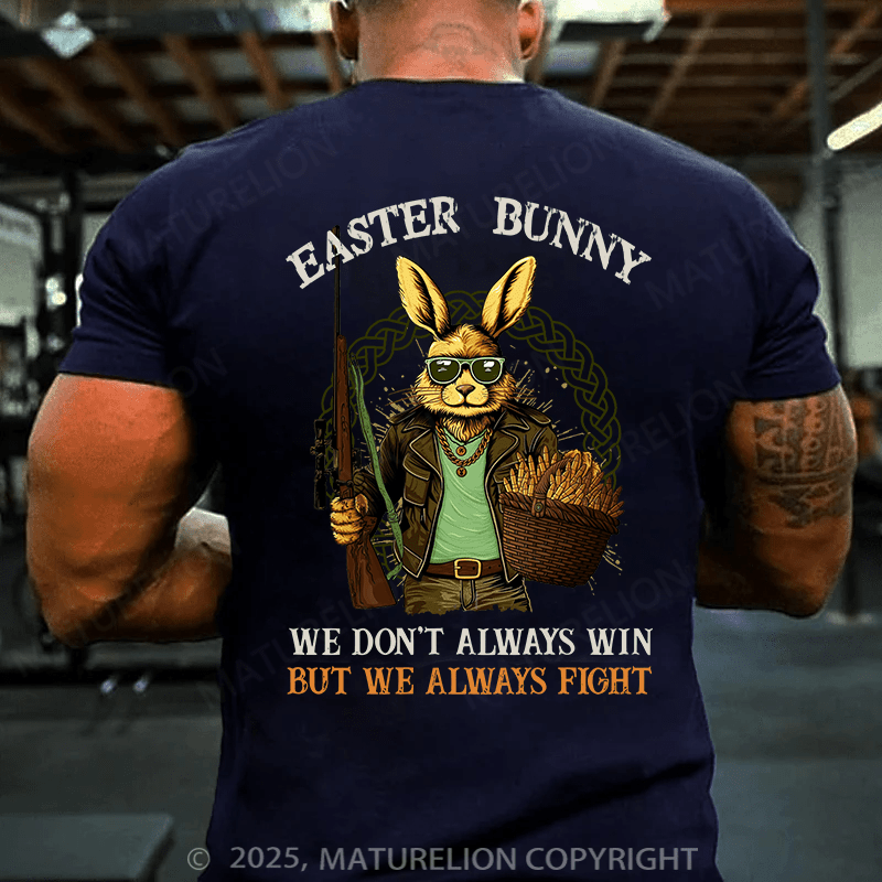 Maturelion Men's Easter T-shirt We Don't Always Win Cotton T-shirt