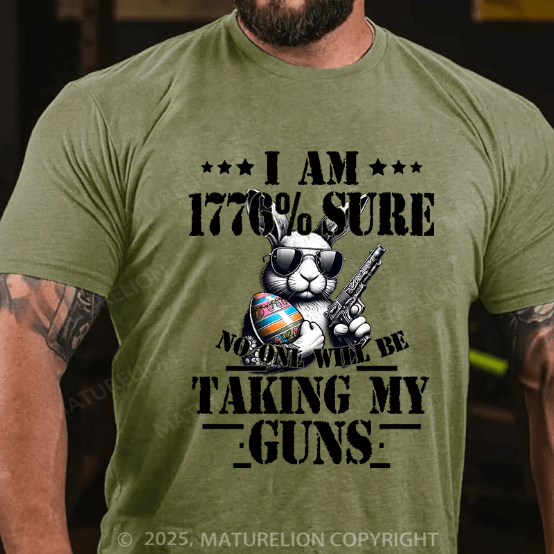 Maturelion Men's Easter T-shirt I Am 1776 % Sure No One Will Be Taking My Guns Cotton T-shirt