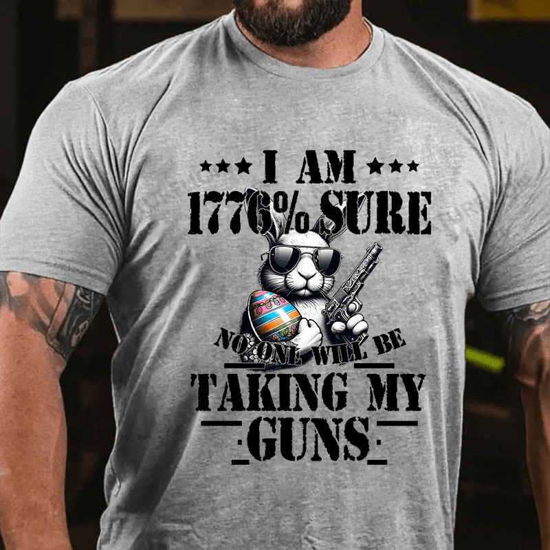 Maturelion Men's Easter T-shirt I Am 1776 % Sure No One Will Be Taking My Guns Cotton T-shirt