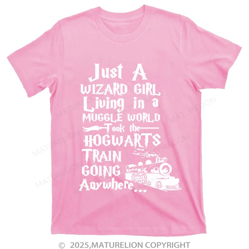 Maturelion Women's T-Shirt Just A Wizard Girl Living in a Muggle World Hogwarts Train Cotton T-Shirt