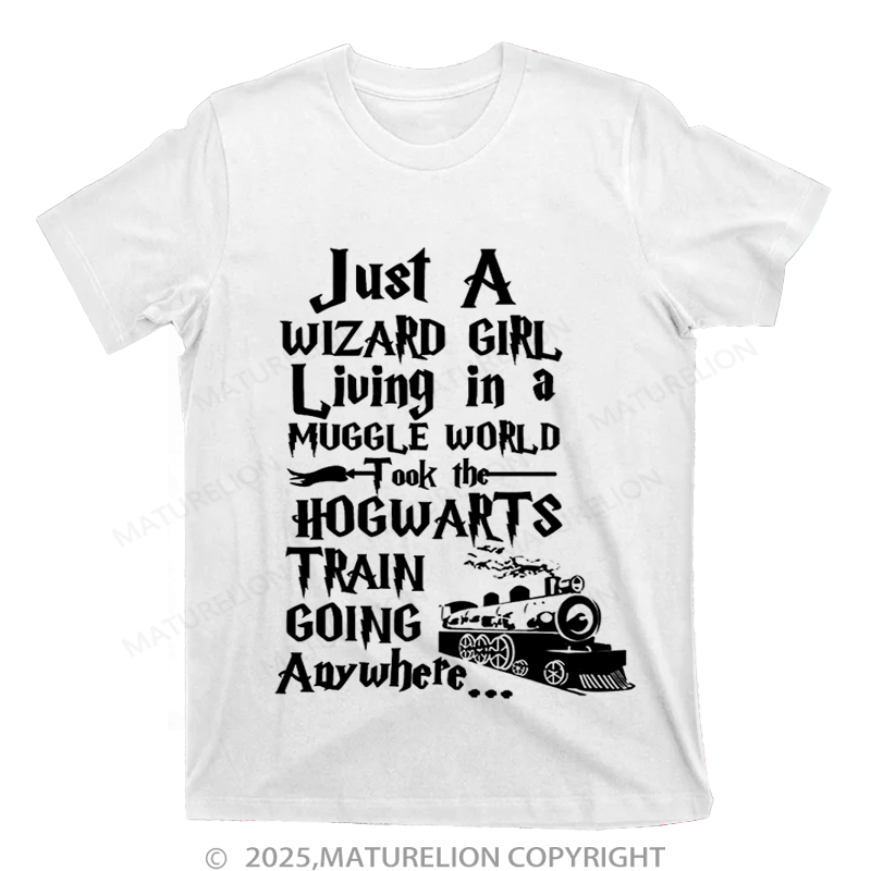 Maturelion Women's T-Shirt Just A Wizard Girl Living in a Muggle World Hogwarts Train Cotton T-Shirt