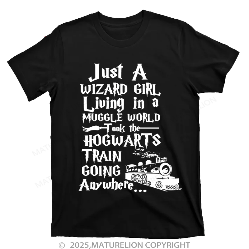 Maturelion Women's T-Shirt Just A Wizard Girl Living in a Muggle World Hogwarts Train Cotton T-Shirt