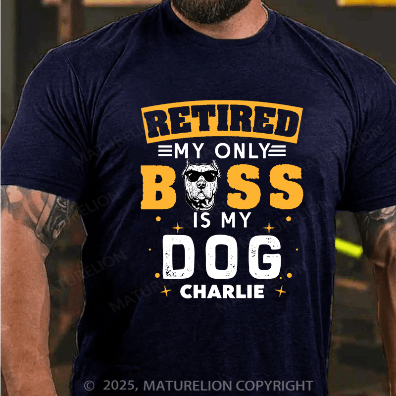 Maturelion Men's T-shirt My Only Boss Is My Dog Cotton T-shirt