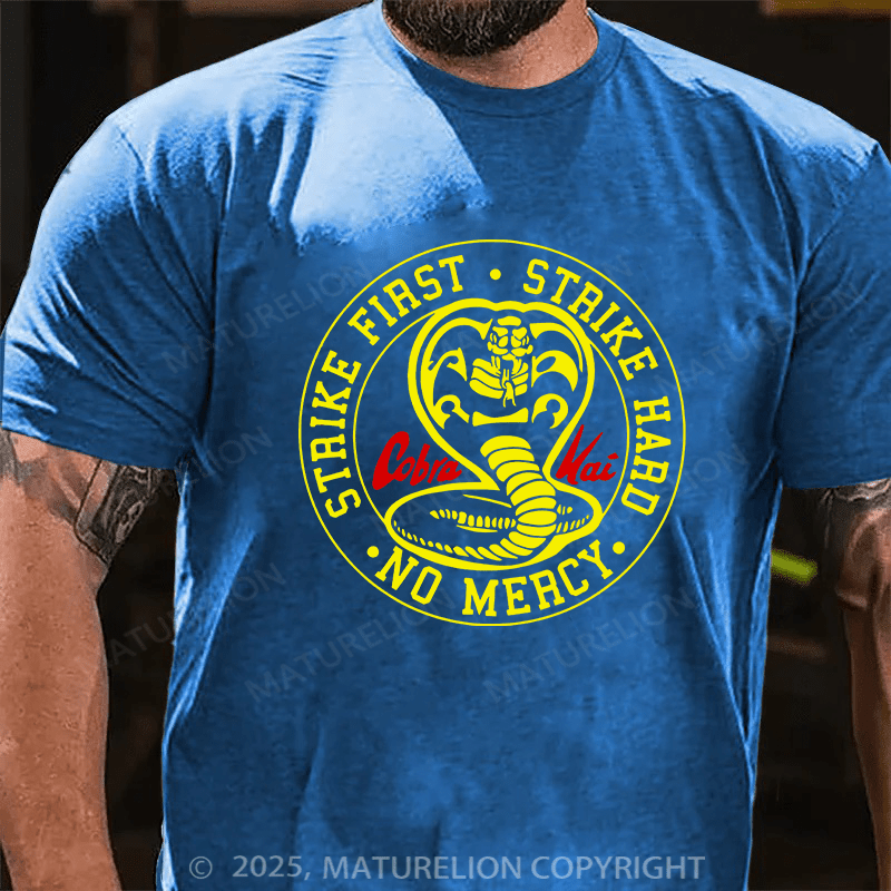 Maturelion Men's T-shirt Strike First, Strike Hard, No Mercy Cotton T-shirt