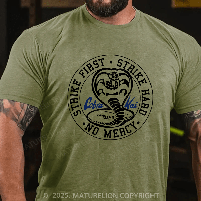 Maturelion Men's T-shirt Strike First, Strike Hard, No Mercy Cotton T-shirt