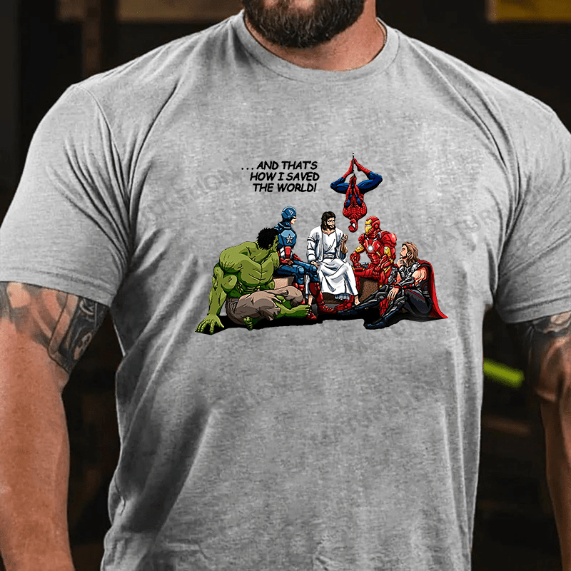 Maturelion Men's T-shirt And Thats How I Saved The World Cotton T-shirt
