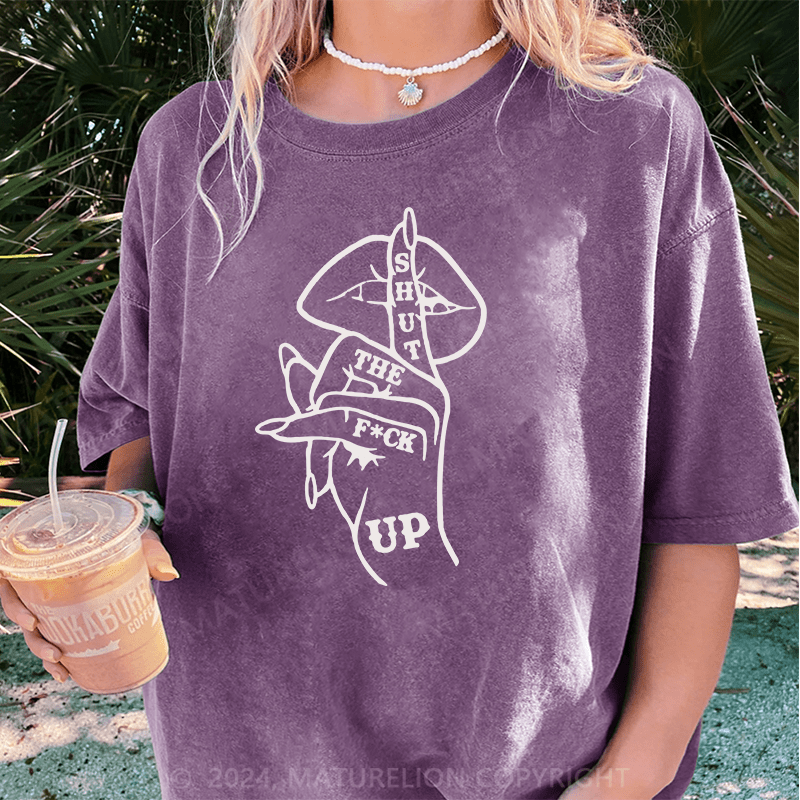 Maturelion Hush... STFU DTG Printing Washed Cotton T-Shirt
