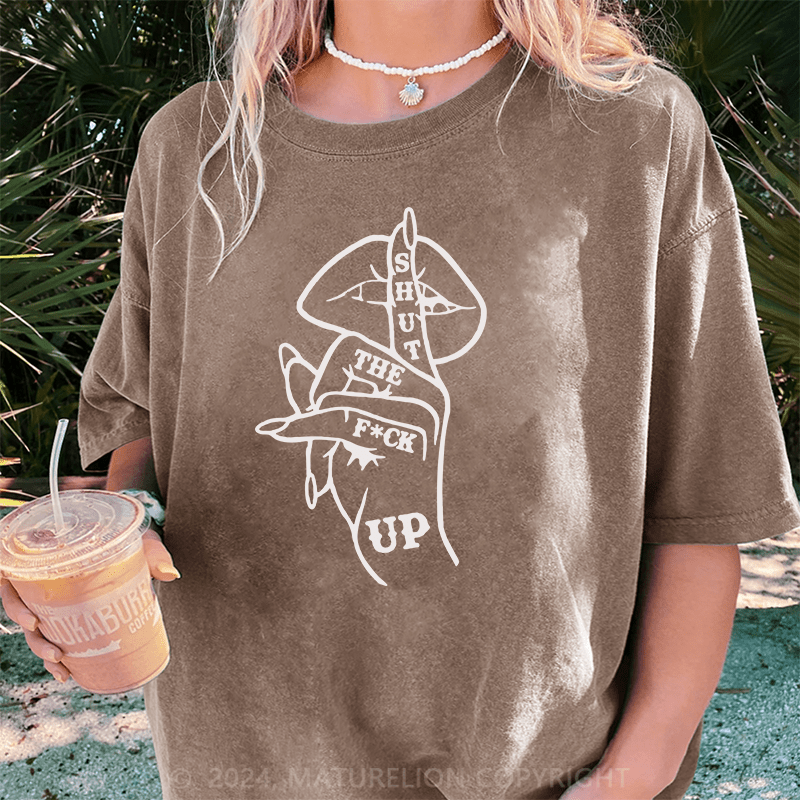 Maturelion Hush... STFU DTG Printing Washed Cotton T-Shirt