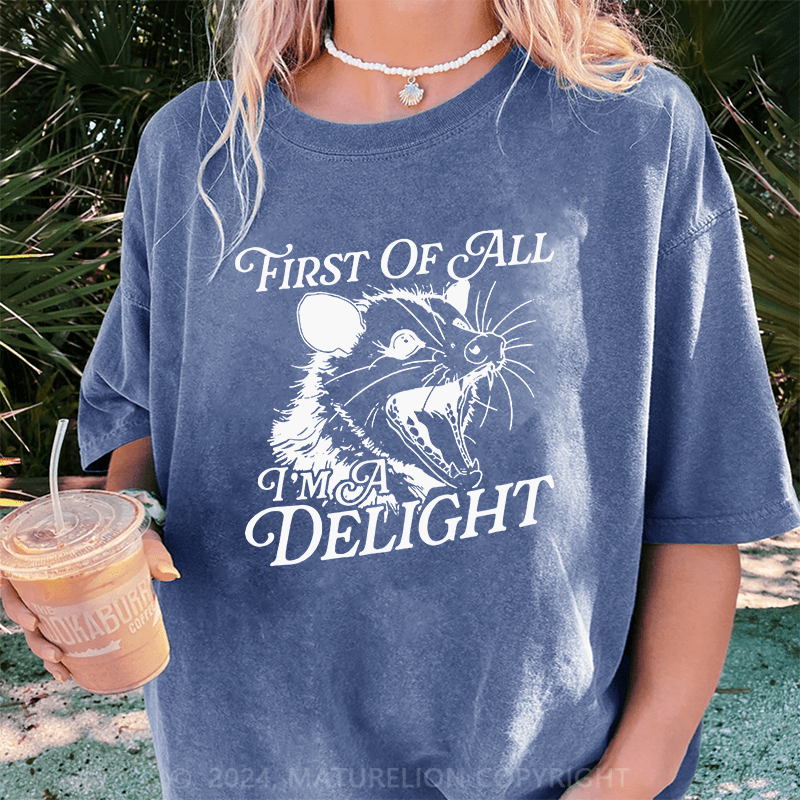 Maturelion First Of All IM A Delight DTG Printing Washed Cotton T-Shirt
