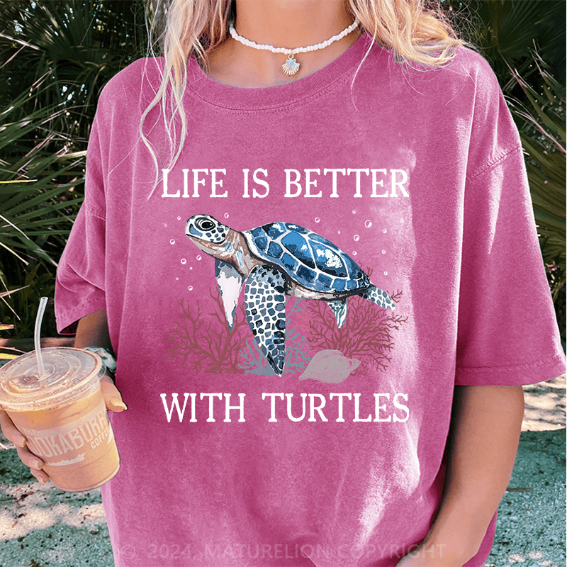 Maturelion Womens Turtle Watercolor Underwater Sea Life Is better with Turtles DTG Printing Washed Cotton T-Shirt